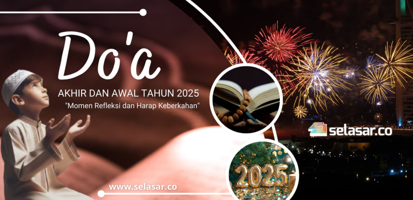 Doa Akhir dan Awal Tahun 2025: Momen Refleksi dan Harap Keberkahan